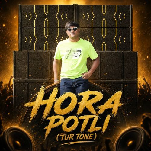 HORA POTLI (TUR TONE)