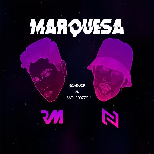 Marquesa (feat. Baquerozzy)