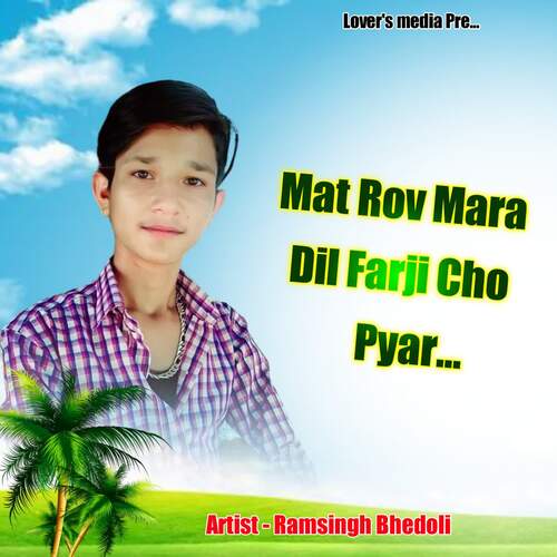 Mat Rov Mara Dil Farji Cho Pyar