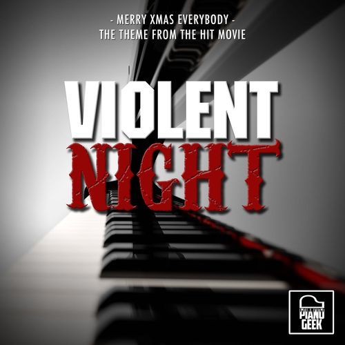 Merry Xmas Everybody (From "Violent Night") (Piano Version)