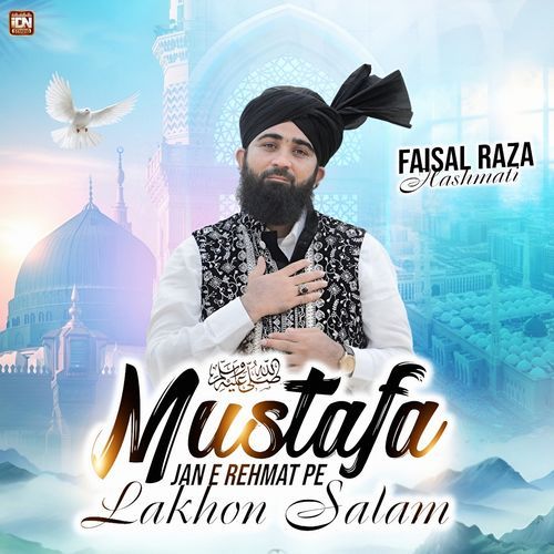 Mustafa Jan E Rehmat Pe Lakhon Salam