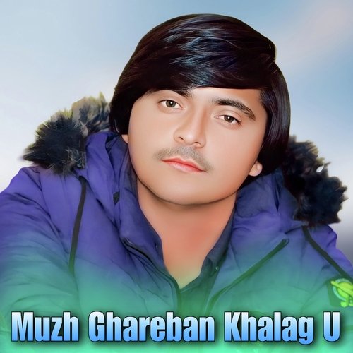 Muzh Ghareban Khalag U