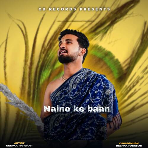 Naino Ke Baan