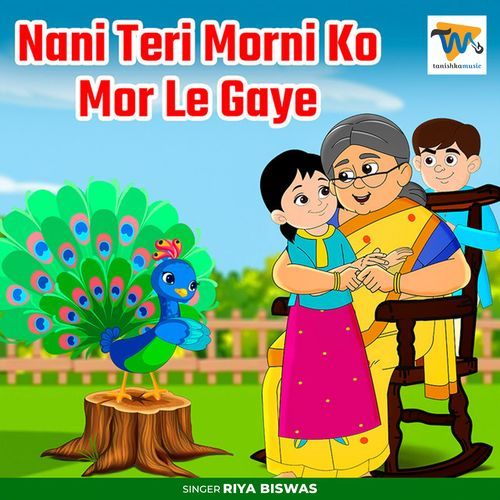 Nani Teri Morni Ko Mor Le Gaye