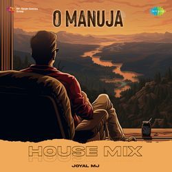 O Manuja - House Mix-IyAZdzNiBVQ