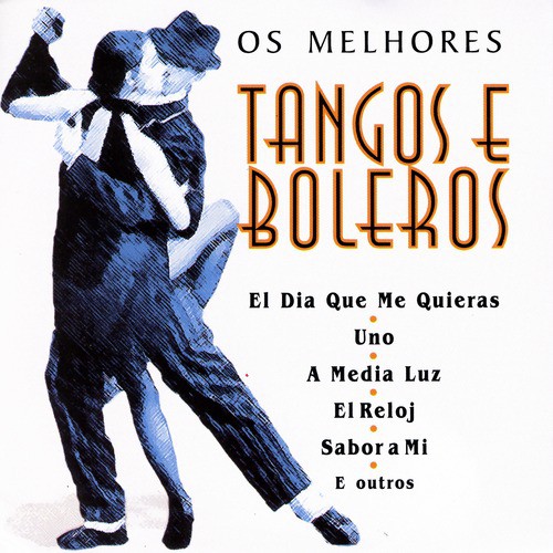 Os Melhores Tangos E Boleros Songs Download Free Online Songs JioSaavn