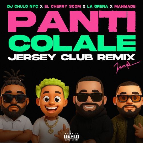 PANTI Y COLALE (JERSEY CLUB REMIX)