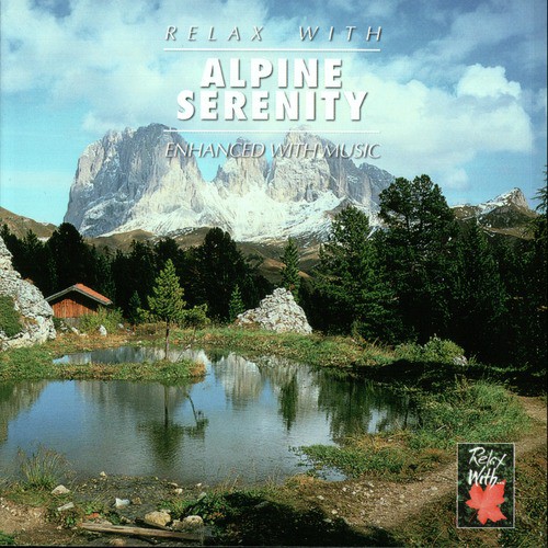 RELAX WITH... ALPINE SERENITY (Enhanced With Music)_poster_image