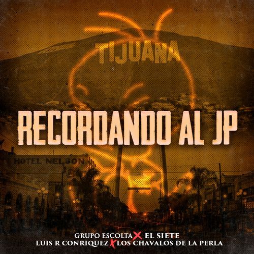 Recordando Al JP (feat. Los Chavalos De La Perla)