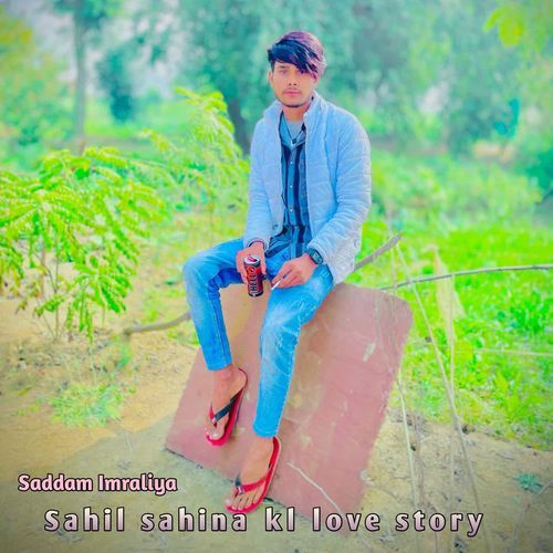 Sahil sahina kl love story