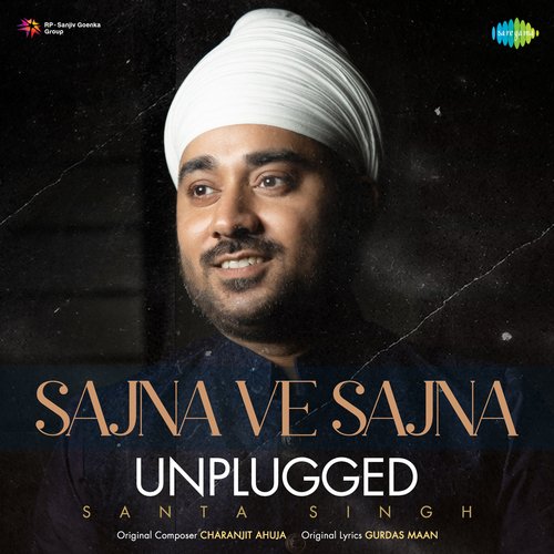 Sajna Ve Sajna - Unplugged