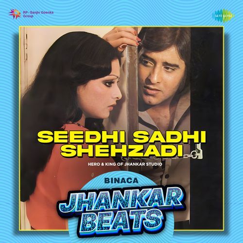 Seedhi Sadhi Shehzadi - Binaca Jhankar Beats