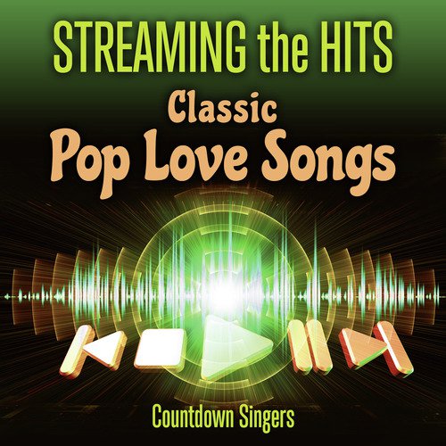 Streaming the Hits - Classic Pop Love Songs