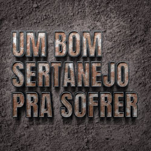 Um bom Sertanejo pra sofrer