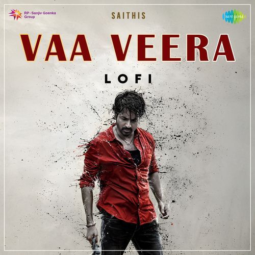 Vaa Veera - Lofi