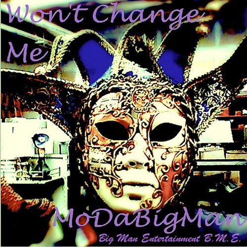 Won't Change Me