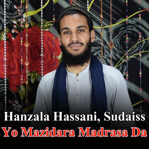 Yo Mazidara Madrasa Da