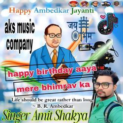 happy birthday aaya mere bhimrav ka