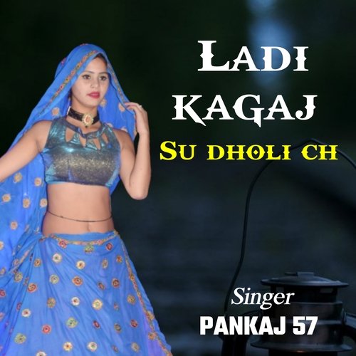 ladi kagaj su dholi ch