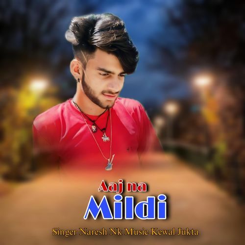 Aaj Na Mildi