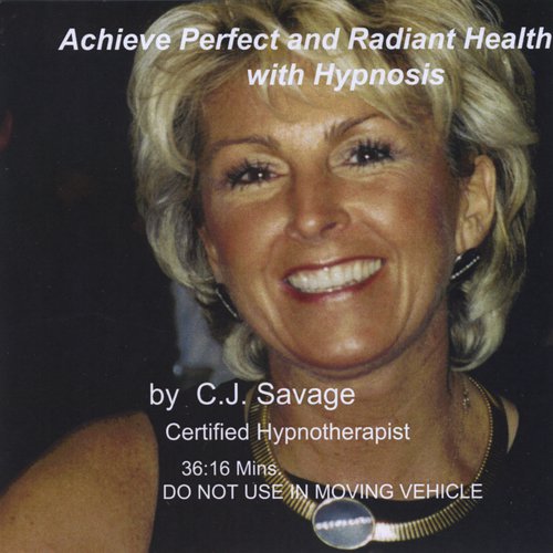 Achieve Perfect & Radiant Health with Hypnosis