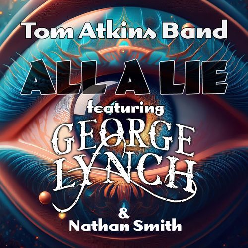 All a Lie (feat. George Lynch & Nathan Smith)
