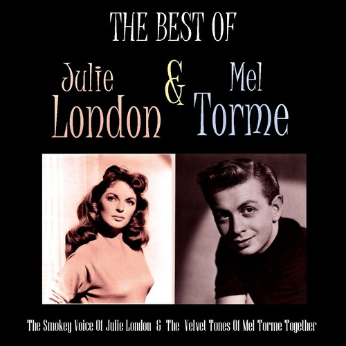 Best of Julie London & Mel Torme