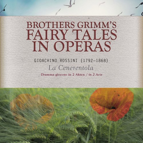 Brothers Grimm’s Fairy Tales in Operas: La Cenerentola