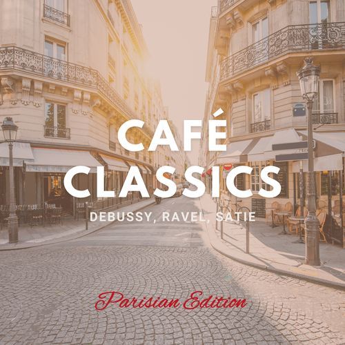 Café Classics: Parisian Edition