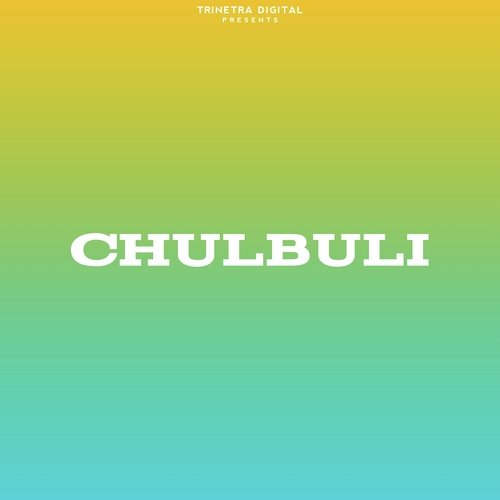 Chulbuli