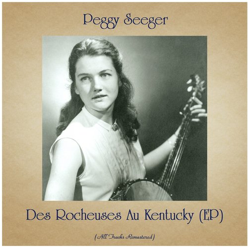 Des Rocheuses Au Kentucky (EP) (All Tracks Remastered)