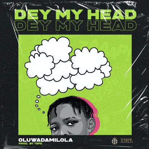 Dey My Head