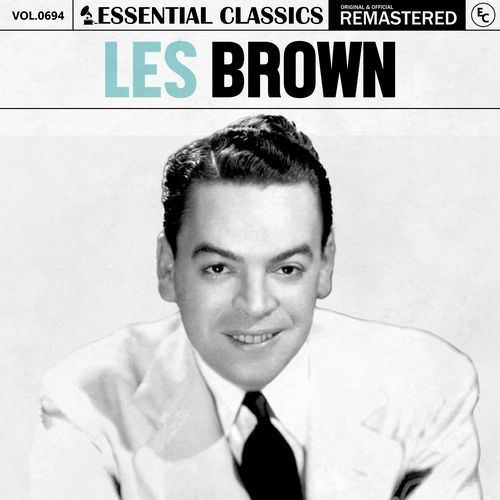 Essential Classics, Vol. 694: Les Brown