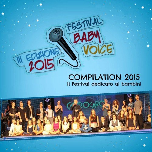 Festival Baby Voice: III edizione Compilation 2015 (Il festival dedicato ai bambini)