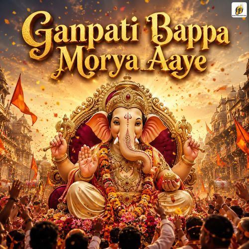Ganpati Bappa Morya Aaye
