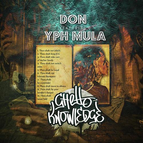 Ghetto Knowledge (feat. YPH Mula)