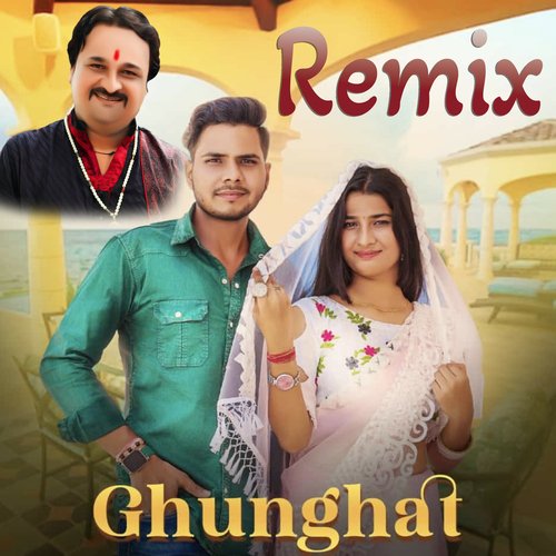 Ghunghat (Remix)