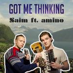Got Me Thinking (feat. Amino)