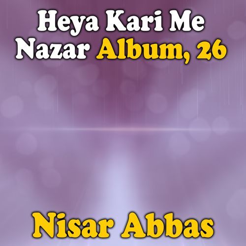 Heya Kari Me Nazar Album, 26