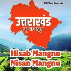 Hisab Mangnu Nisan Mangnu (Uttarakhand Bhoo Kanoon)-Kl86AD14XgQ