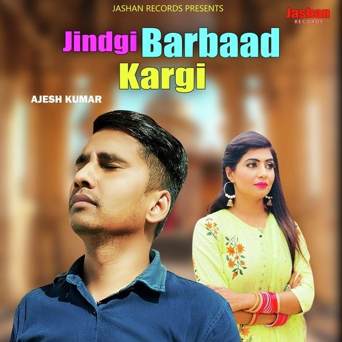 Jindgi Barbaad Kargi