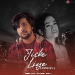 Jiske Liye (Reprised)