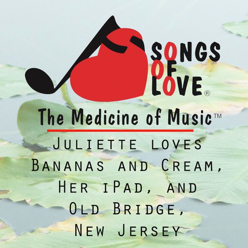Juliette Loves Bananas and Cream, Her iPad, and Old Bridge, New Jersey cover art