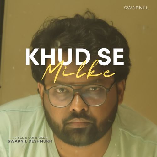 Khud Se Milke