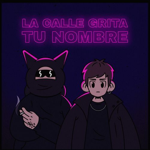 La Calle Grita Tu Nombre