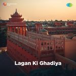 Lagan Ki Ghadiya