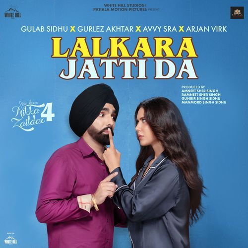 Lalkara Jatti Da (From "Nikka Zaildar 4")
