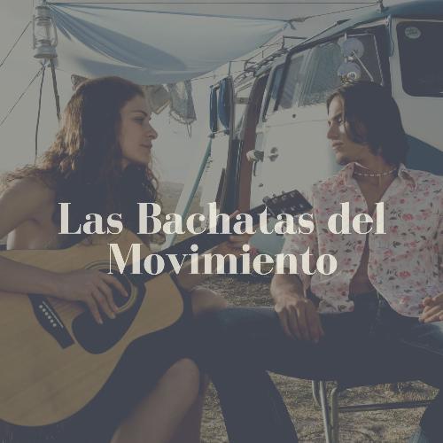 Las Bachatas del movimiento