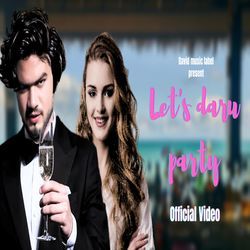 Let's Daru Party-NzIRUDBzdn8