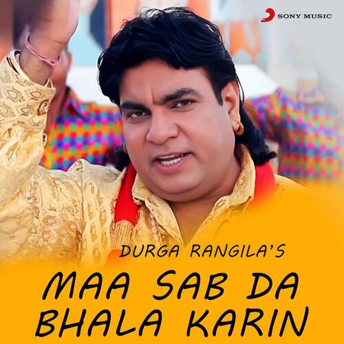 Maa Sab Da Bhala Karin